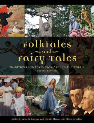 Folktales and Fairy Tales: Traditions and Texts from around the World